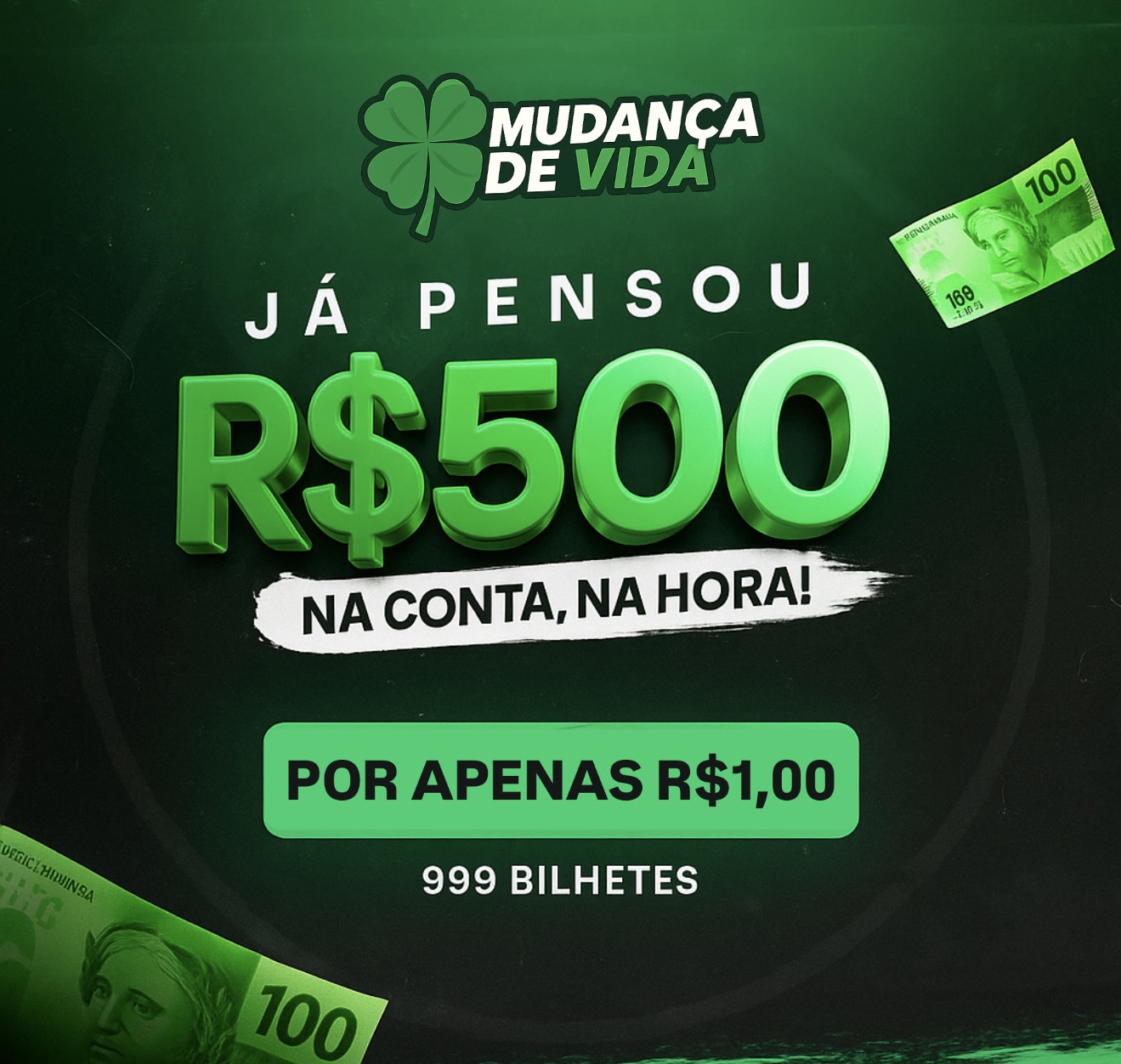1º EDIÇÃO | R$1,00 E GANHA R$500,00
